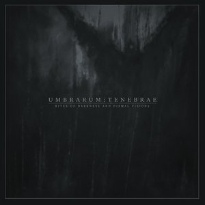 Rites Of Darkness And Dismal Visions