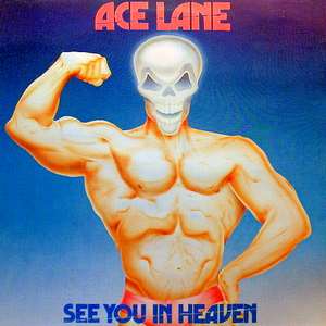 Ace Lane - See You In Heaven - Zortam Music