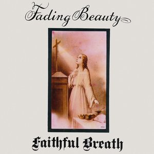 Fading Beauty