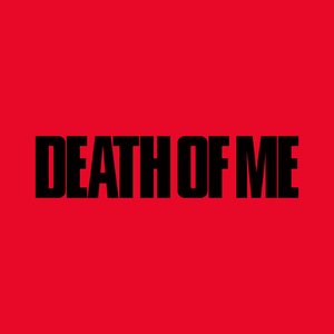 DEATH OF ME