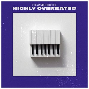 Highly Overrated
