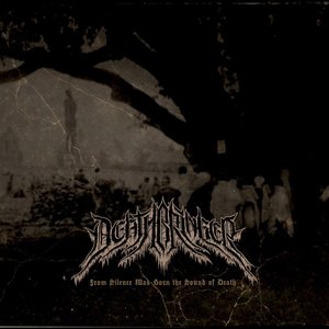 From Silence Was Born The Sound of Death