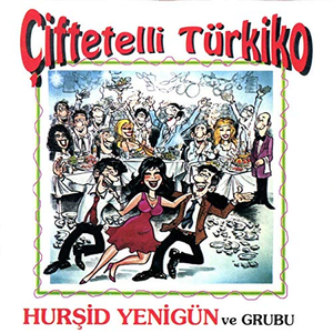 Çiftetelli Turkiko by Hursid Yenigun ve Grubu