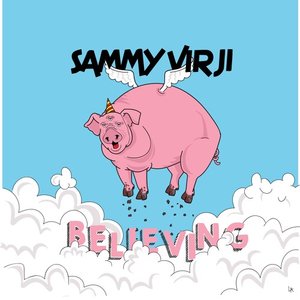 Sammy Virji - Believing - Zortam Music