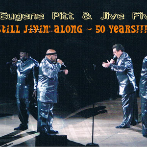 THE JIVE FIVE * Still Jivin' Along - 50 years! by The Jive Five