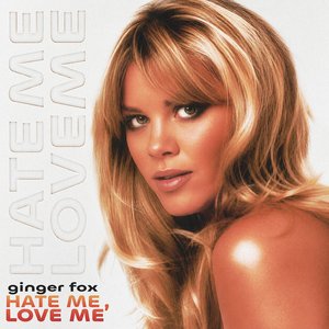 Hate me, Love Me