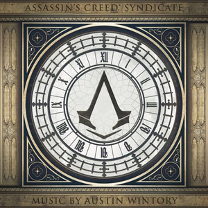 Assassin's Creed Syndicate (Original Game Soundtrack) de Austin Wintory