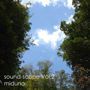 sound-scape Vol.2 by miduno