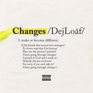 Changes