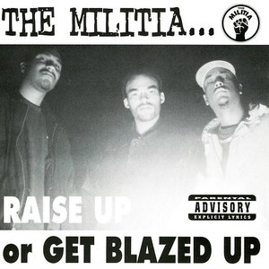 Raise Up Or Get Blazed Up