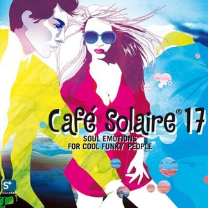 Café Solaire 17 - Part 1 (Soul Emotions)