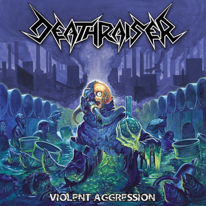 Violent Aggression by Deathraiser
