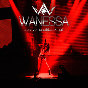 Ao Vivo no Citibank Hall by Wanessa