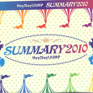 SUMMARY 2010 by Hey! Say! JUMP
