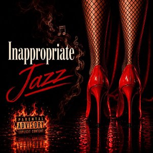 Inappropriate Jazz