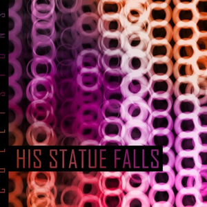 Collisions by His Statue Falls