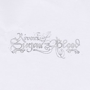 Rivers of Sugar and Blood