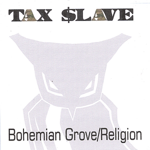 Bohemian Grove/Religion by Tax Slave