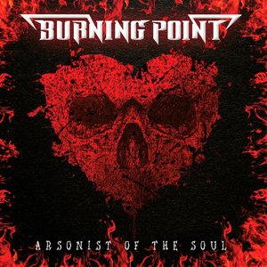 Arsonist of the Soul