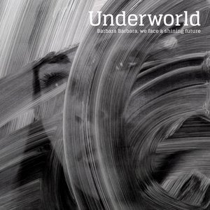 Underworld - Low Burn