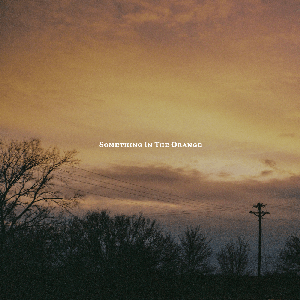 Something in the Orange by Zach Bryan album cover