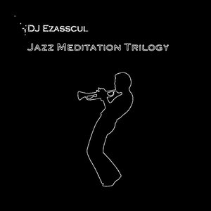 Jazz Meditation Trilogy (Deluxe Edition)