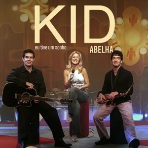 Kid Abelha - Eu Tive Um Sonho