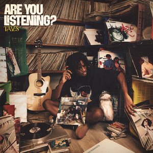 ARE YOU LISTENING?
