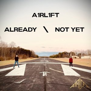 Already Not Yet