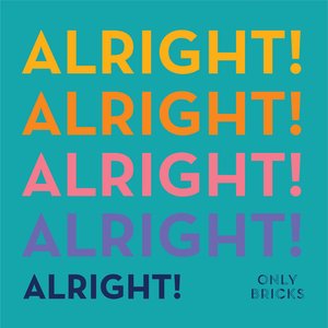 Alright!