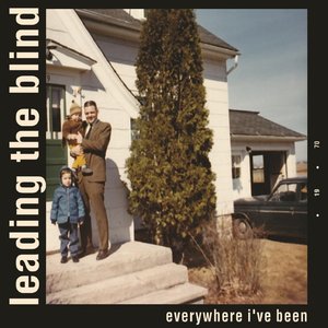 Everywhere I've Been