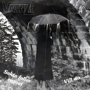 Sakta Faller Regnet / Vill Du... 7" by Valenze