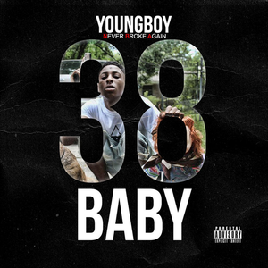 38 Baby by YoungBoy Never Broke Again