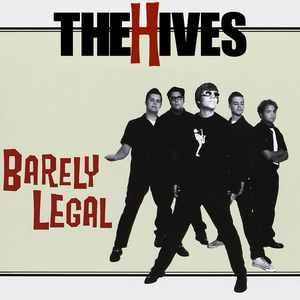 Barely Legal by The Hives