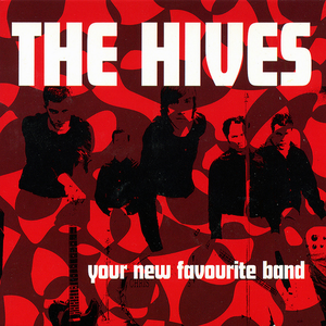 Your New Favourite Band by The Hives