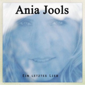 Ania Jools – Ein letztes Lied