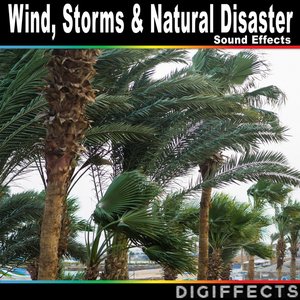 Wind, Storms & Natural Disaster Sounds Effects