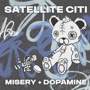 Misery + Dopamine