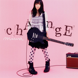 chAngE by miwa