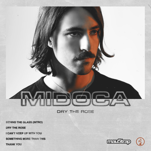 Dry the Rose by Midoca