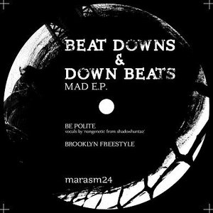 BEAT DOWNS & DOWN BEATS