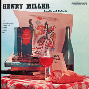 Recalls and Reflects by Henry Miller