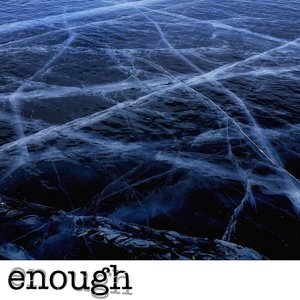 Enough