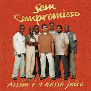 Assim é o Nosso Jeito