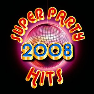 Super Party Hits 2008