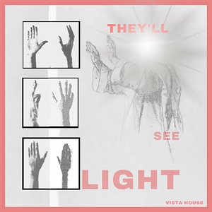 They'll See Light
