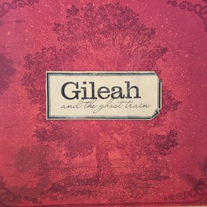 Gileah and the Ghost Train