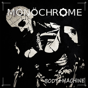 Body+machine by Monochrome