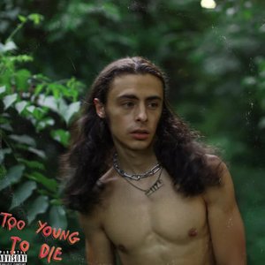 Too Young to Die