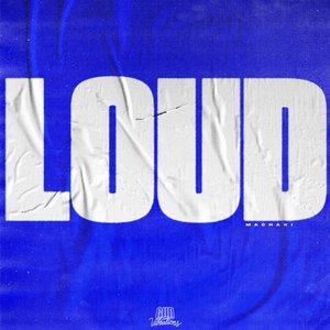 LOUD